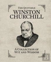 The Quotable Winston Churchill