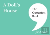 The Quotation Bank: A Doll'S House A-Level Revision And Study Guide For English Literature