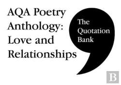 Bertrand.pt - The Quotation Bank: Aqa Poetry Anthology - Love And Relationships Gcse Revision And Study Guide For English Literature 9-1