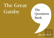 The Quotation Bank: The Great Gatsby A-Level Revision And Study Guide For English Literature