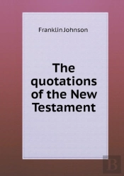 The Quotations Of The New Testament