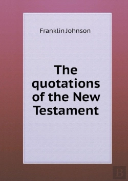 Bertrand.pt - The Quotations Of The New Testament