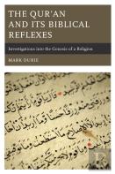 The Qurâ€™An And Its Biblical Reflexes