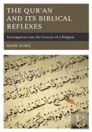 The Qurâ€™An And Its Biblical Reflexes