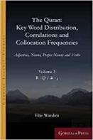 The Quran: Key Word Distribution, Correlations And Collocation Frequencies.