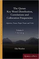 The Quran: Key Word Distribution, Correlations And Collocation Frequencies.
