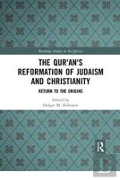 The Qur'An'S Reformation Of Judaism And Christianity