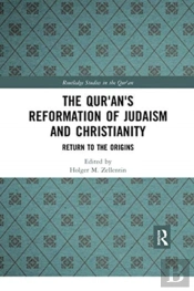 The Qur'An'S Reformation Of Judaism And Christianity