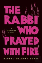 The Rabbi Who Prayed With Fire