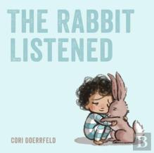 The Rabbit Listened