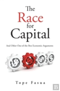 Bertrand.pt - The Race For Capital: And Other Out-Of-The Box Economic Arguments