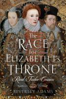 The Race For Elizabeth I'S Throne