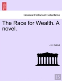 Bertrand.pt - The Race For Wealth. A Novel.