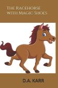 The Racehorse With Magic Shoes