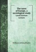 The Races Of Europe, A Sociological Study