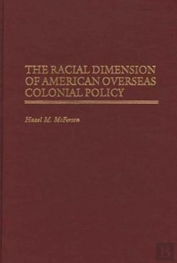 Bertrand.pt - The Racial Dimension Of American Overseas Colonial Policy