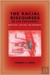 The Racial Discourses Of Life Philosophy