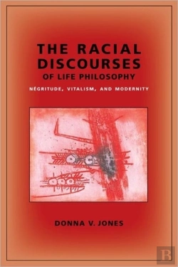Bertrand.pt - The Racial Discourses Of Life Philosophy
