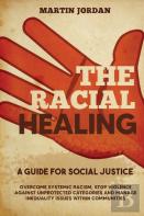 The Racial Healing