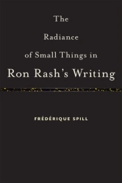 The Radiance Of Small Things In Ron Rash