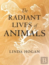 The Radiant Lives Of Animals
