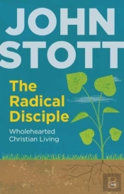 The Radical Disciple