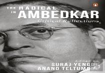 The Radical In Ambedkar