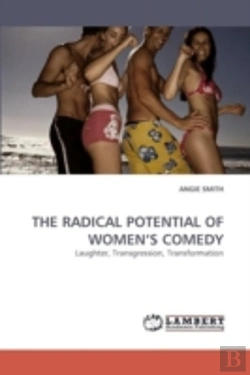 Bertrand.pt - The Radical Potential Of Women'S Comedy