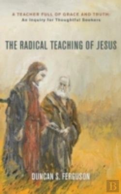 Bertrand.pt - The Radical Teaching Of Jesus