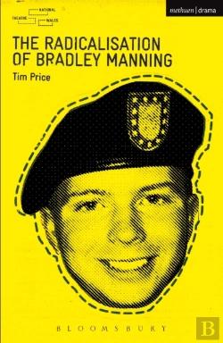 Bertrand.pt - The Radicalisation Of Bradley Manning