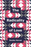 The Radicality Of Love