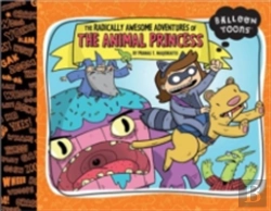 Bertrand.pt - The Radically Awesome Adventures Of The Animal Princess