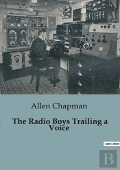 The Radio Boys Trailing A Voice