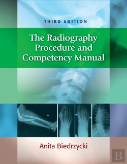 Bertrand.pt - The Radiography Procedure And Competency Manual