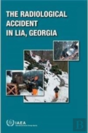 The Radiological Accident In Lia, Georgia