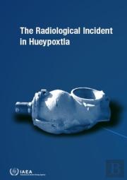 The Radiological Incident In Hueypoxtla