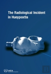 The Radiological Incident In Hueypoxtla