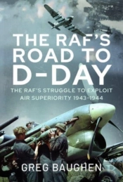 The Raf'S Road To D-Day