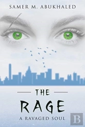The Rage: A Ravaged Soul