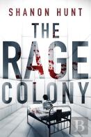 The Rage Colony
