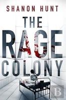 The Rage Colony