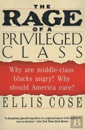 The Rage Of A Privileged Class