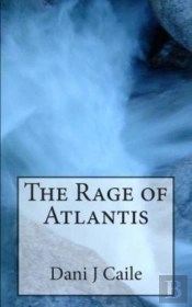 The Rage Of Atlantis