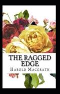 The Ragged Edge Annotated