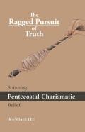 The Ragged Pursuit Of Truth