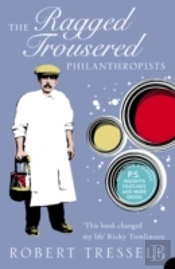 The Ragged Trousered Philanthropists