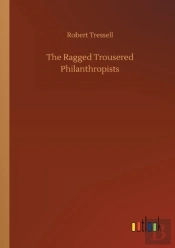The Ragged Trousered Philanthropists