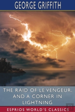 Bertrand.pt - The Raid Of Le Vengeur, And A Corner In Lightning (Esprios Classics)