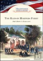The Raid On Harpers Ferry