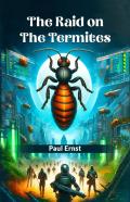 The Raid On The Termites